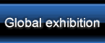 Global exhibition